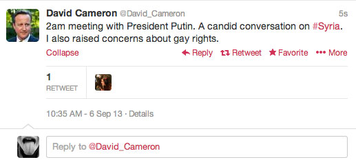 Στις 2 τα ξημερώματα ο Ντέιβιντ Κάμερον τουίταρε πως έθεσε στον Πούτιν το θέμα της Συρίας και τον ομοφυλόφιλων... Εμ, τον "πάτησε" στον κάλο τον Πούτιν!