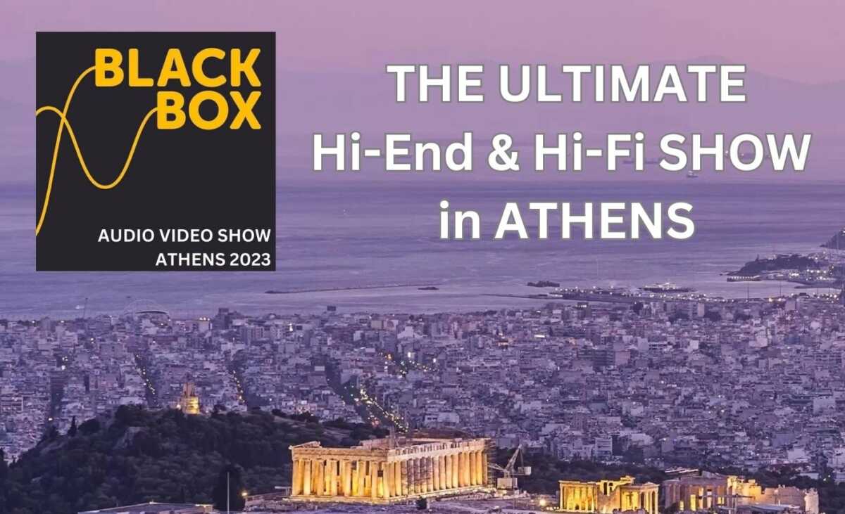 BlackBox Audio Video Show 2023: Στις 3 με 5 Νοεμβρίου η έκθεση ήχου εικόνας και μουσικής