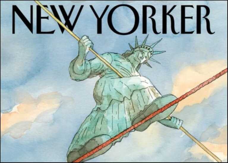 «Γροθιά» το εξώφυλλο του New Yorker που δείχνει το Άγαλμα της Ελευθερίας να ισορροπεί σε τεντωμένο σχοινί